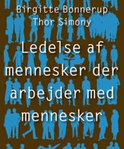 Ledelse af mennesker, der arbejder med mennesker (Bog)
