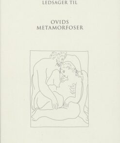 Ledsager Til Ovids Metamorfoser - Otto Steen Due - Bog