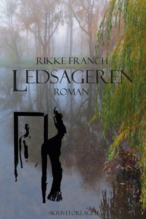 Ledsageren - Rikke Franch - Bog