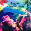 Leg For Vestenvinden - Inge-helene Fly - Bog