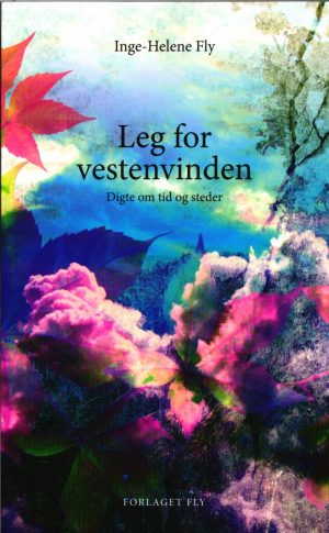 Leg For Vestenvinden - Inge-helene Fly - Bog