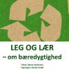 Leg Og Lær - Hanne Andersen - Bog