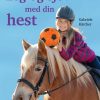 Leg Og Sjov Med Din Hest - Gabriele Kärcher - Bog