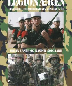 Legionæren - Dansker i Fremmedlegionen gennem 15 år (E-bog)