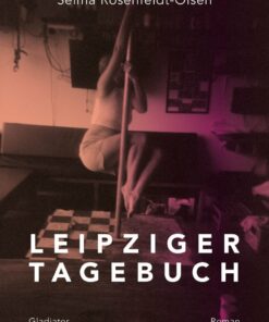 Leipziger Tagebuch - Selma Rosenfeldt-olsen - Bog