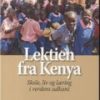 Lektien Fra Kenya - Kari Kragh Blume Dahl - Bog
