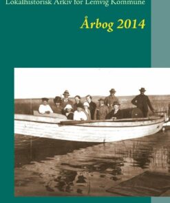 Lemvig Arkivernes årbog 2014 - Jens Erik Villadsen - Bog
