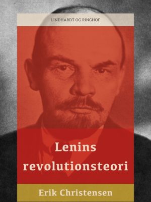 Lenins revolutionsteori (E-bog)