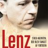 Lenz - Stasi-agenten, Der Blev Fanget Af Fortiden - Mikael Busch - Bog