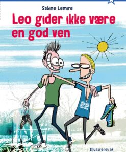 Leo gider ikke være en god ven (2) (Bog)