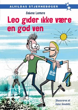 Leo gider ikke være en god ven (2) (Bog)