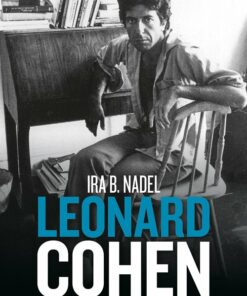 Leonard Cohen Biografi - Et Liv - Ira B. Nadel - Bog