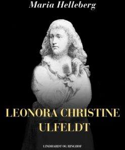 Leonora Christine Ulfeldt (E-bog)