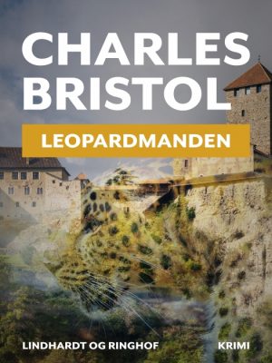 Leopardmanden (Charles Bristol-serien nr. 1) (E-bog)