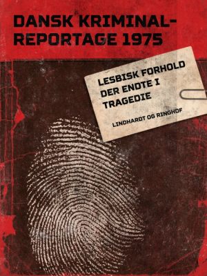 Lesbisk forhold der endte i tragedie (E-bog)