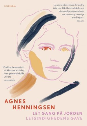 Let Gang På Jorden / Letsindighedens Gave - Agnes Henningsen - Bog