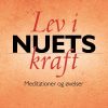 Lev i nuets kraft (Lydbog)