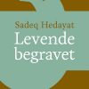 Levende Begravet - Sadeq Hedayat - Bog
