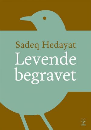 Levende Begravet - Sadeq Hedayat - Bog