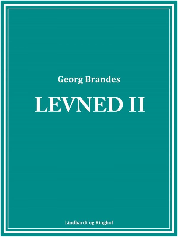 Levned Ii - Georg Brandes - Bog