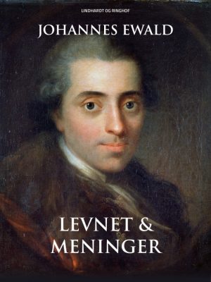 Levnet og meninger (E-bog)