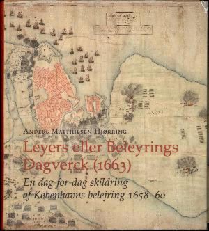 Leyers Eller Beleyrings Dagverck (1663) - Anders Matthiesen Hjørring - Bog