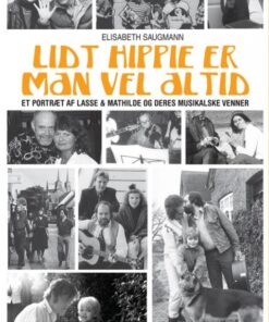 Lidt hippie er man vel altid (E-bog)