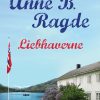 Liebhaverne - Anne B. Ragde - Bog