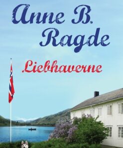 Liebhaverne - Anne B. Ragde - Bog