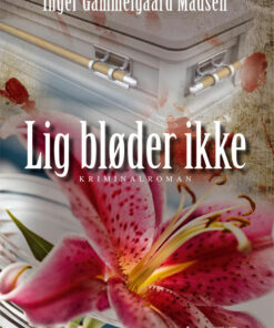 Lig bløder ikke (E-bog)