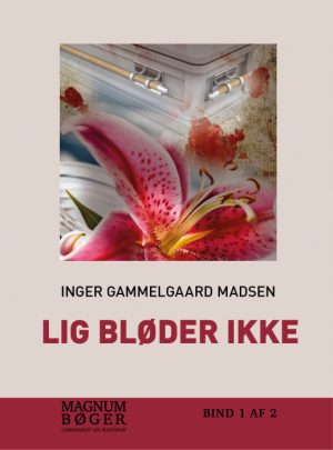 Lig bløder ikke (storskrift) (Bog)