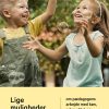 Lige Muligheder - Om Pædagogens Arbejde Med Køn, Seksualitet Og Mangfoldighed - Margrethe Hjerrild - Bog
