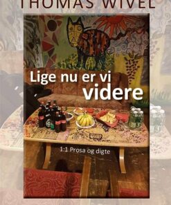 Lige Nu Er Vi Videre - Thomas Wivel - Bog