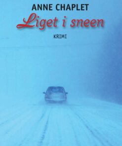 Liget I Sneen - Anne Chaplet - Bog