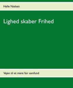 Lighed skaber Frihed (Bog)