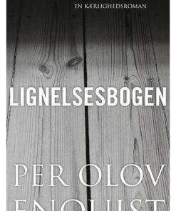 Lignelsesbogen - P.o. Enquist - Bog