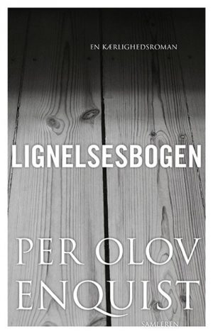 Lignelsesbogen - P.o. Enquist - Bog