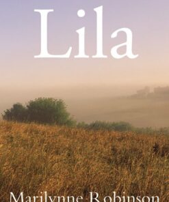 Lila - Marilynne Robinson - Bog