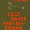 Lille Dansk Samtidsroman - Peter H. Olesen - Bog