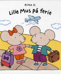 Lille Mus på ferie (Bog)