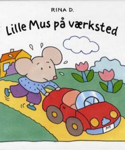Lille Mus på værksted (Bog)