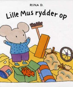 Lille Mus rydder op (Bog)