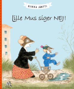 Lille Mus siger NEJ! (E-bog)