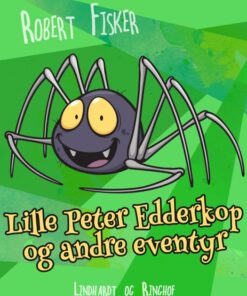 Lille Peter Edderkop og andre eventyr (E-bog)