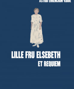 Lille fru Elsebeth: Et requiem (Bog)
