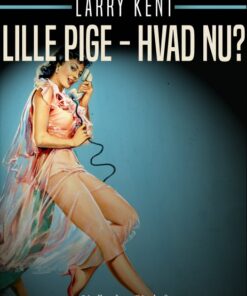 Lille pige - hvad nu? (E-bog)