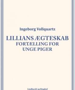 Lillians ægteskab: Fortælling for unge Piger (Bog)