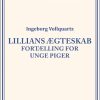 Lillians ægteskab: Fortælling for unge Piger (E-bog)