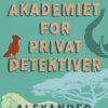 Limpopoakademiet for privatdetektiver (Bog)