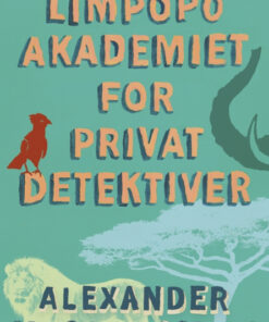 Limpopoakademiet for privatdetektiver (Bog)
